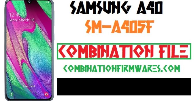 Combination File,Combination Firmware,Combination ROM,Samsung Galaxy A40,Samsung SM-A405FN,Samsung SM-A405FN Combination File,Samsung SM-A405FN Combination firmware,Samsung SM-A405FN Combination ROM,Samsung SM-A405FN Factory Binary,Samsung SM-A405FN FRP File, U1, u2, u3, u4