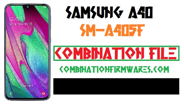 Combination File,Combination Firmware,Combination ROM,Samsung Galaxy A40,Samsung SM-A405FN,Samsung SM-A405FN Combination File,Samsung SM-A405FN Combination firmware,Samsung SM-A405FN Combination ROM,Samsung SM-A405FN Factory Binary,Samsung SM-A405FN FRP File, U1, u2, u3, u4